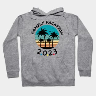 Family Vacation 2023 Hoodie